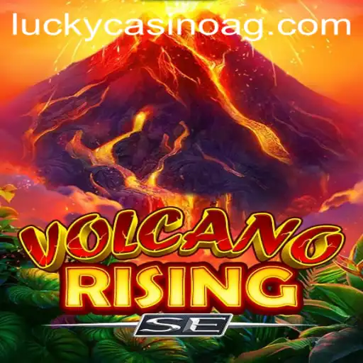 VolcanoRisingSE: Unleashing the Power of Nature with cun.bet 55
